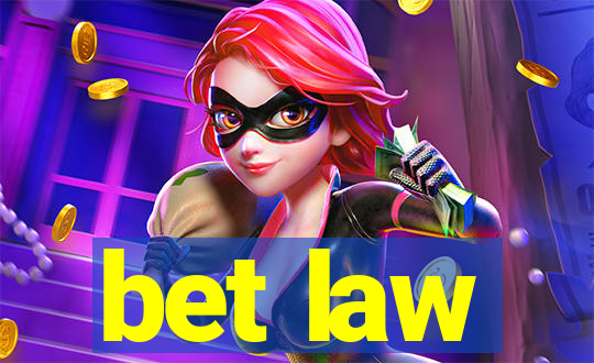 bet law